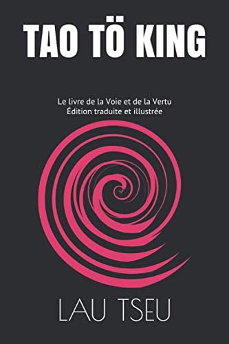 Tao Tö King - Édition traduite et illustrée - Cover
