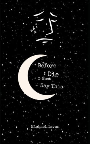 Before I Die, I Must Say This - Cover