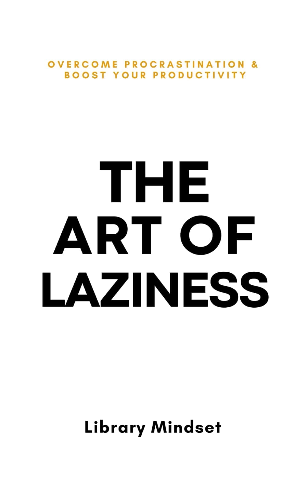 The Art of Laziness - Cover