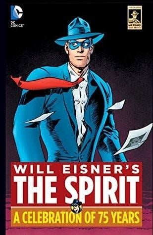 Will Eisner's The Spirit: A Celebration of 75 Years - Cover
