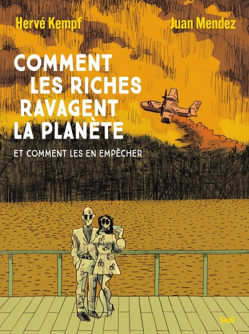 Comment les riches ravagent la planète - Cover