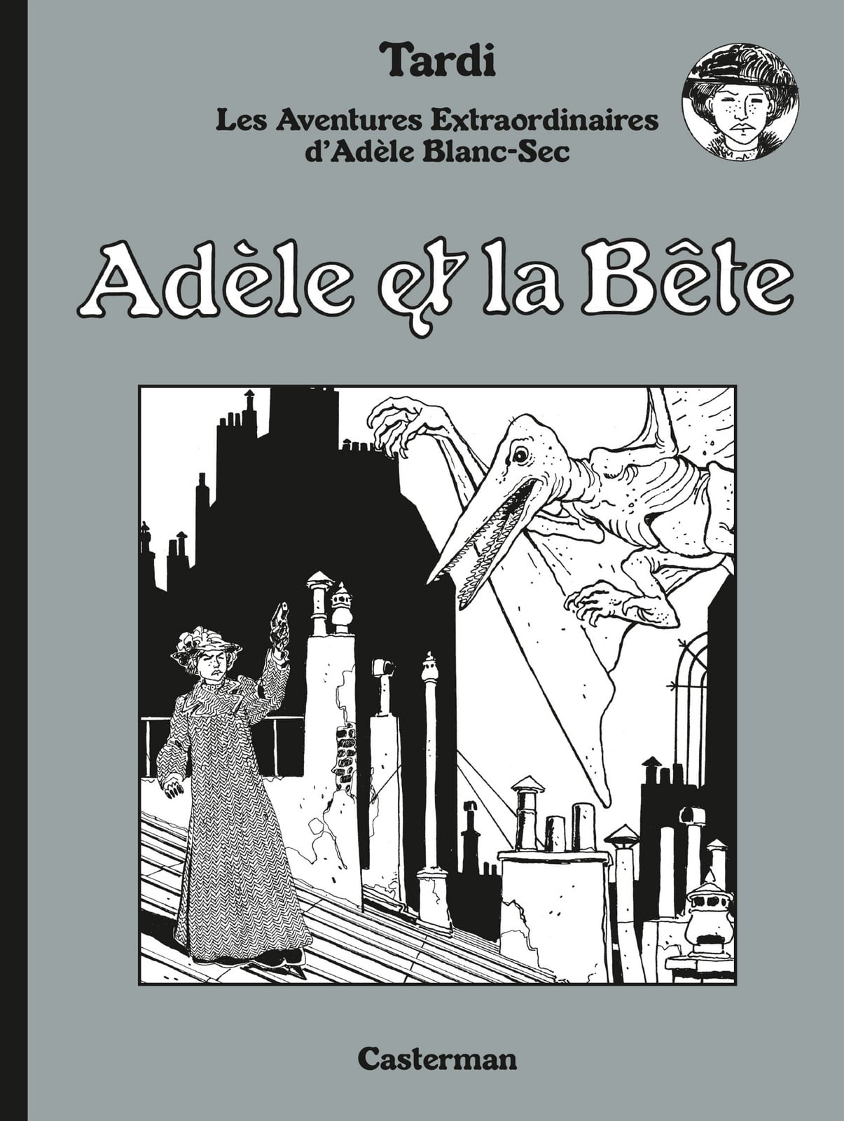 Adèle Blanc-Sec (Tome 1) - Adèle et La Bête - Cover