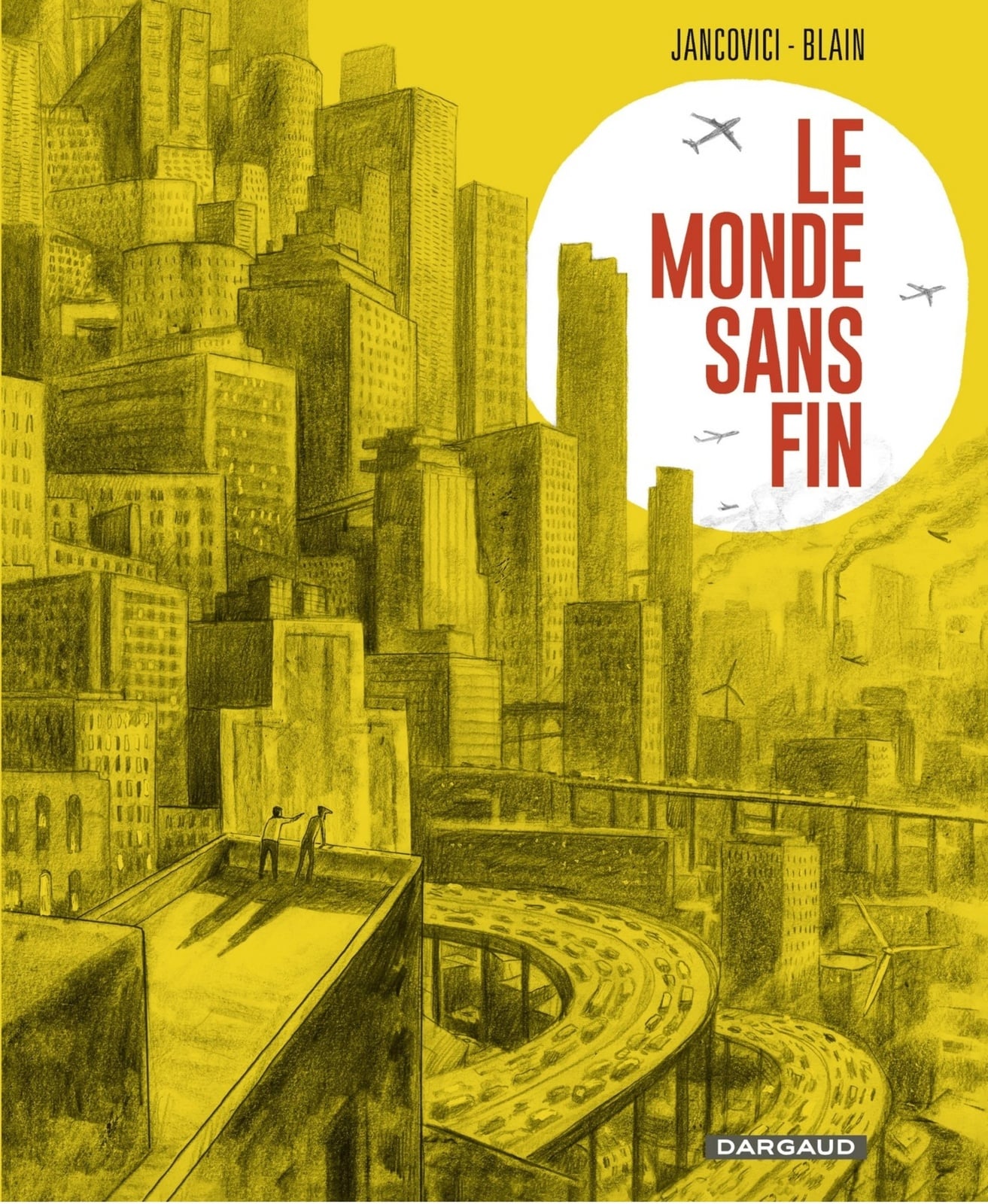 Le Monde sans fin, miracle énergétique et dérive climatique - Cover