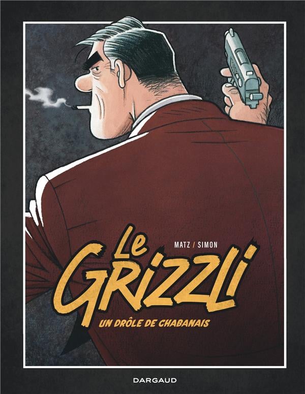 Le grizzli, un drôle de chabanais - Cover
