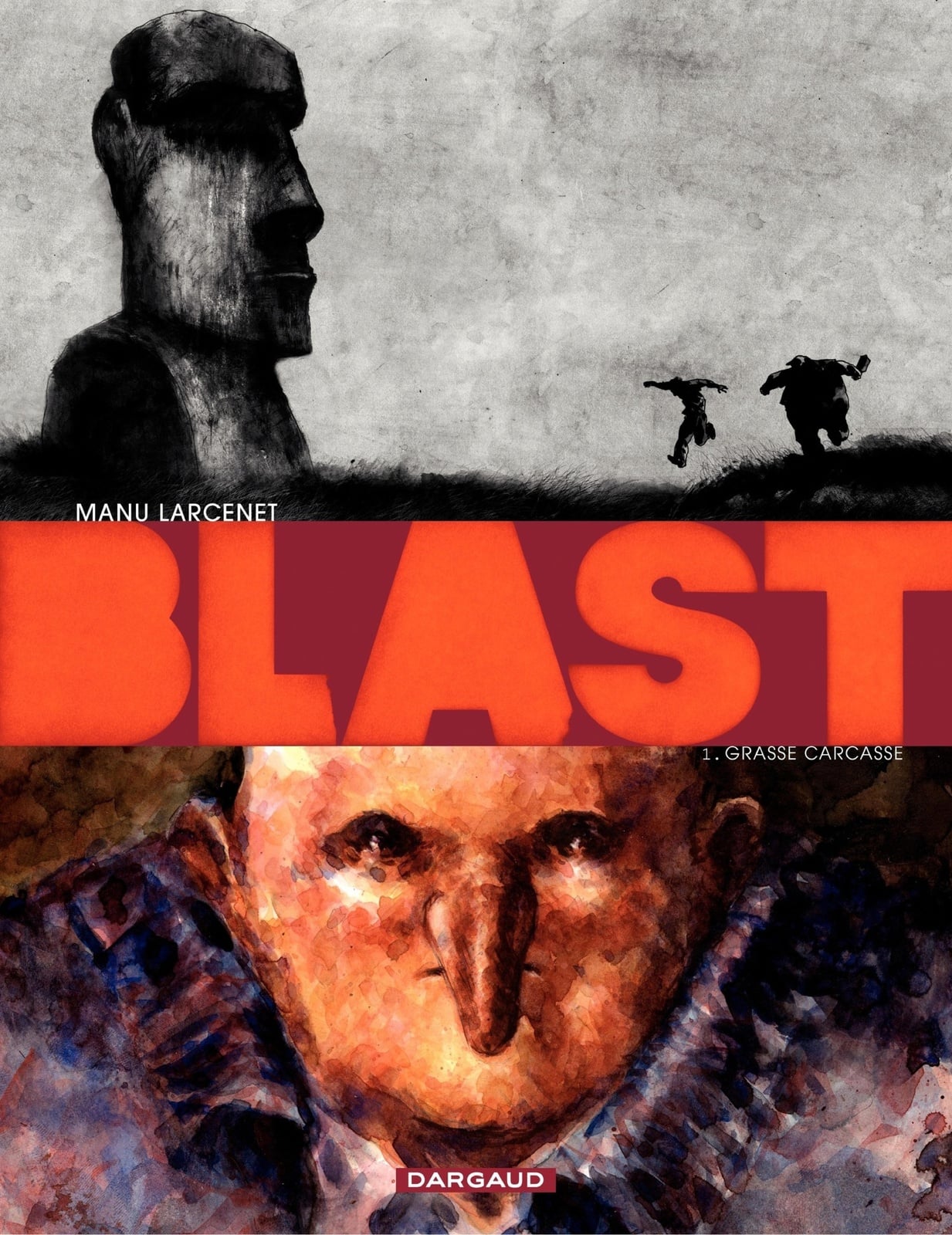Blast - Tome 1 - Grasse Carcasse - Cover