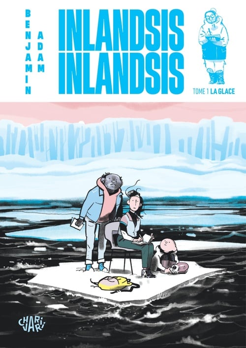 Inlandsis Inlandsis - Tome 1 - La glace - Cover