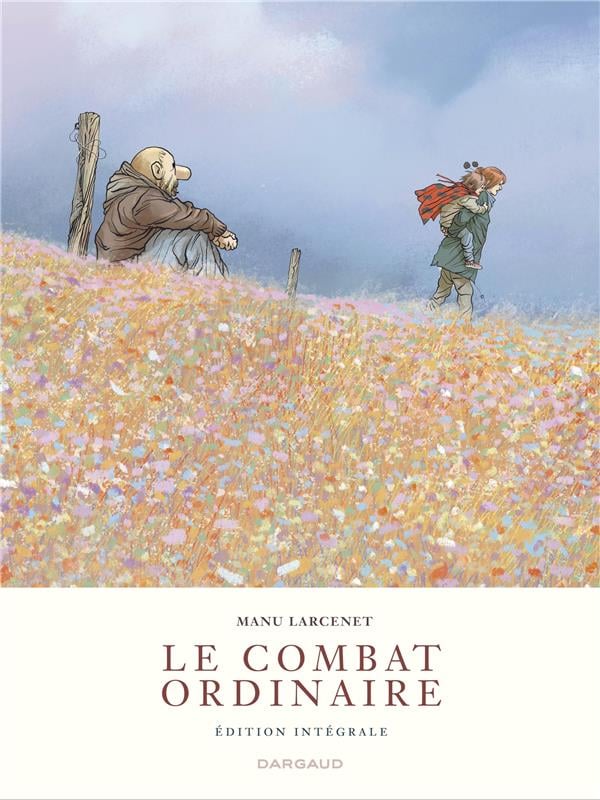 Le combat ordinaire : Intégrale Tomes 1 à 4 - Cover