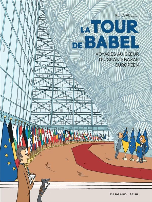 La tour de Babel : Voyages au coeur du grand bazar européen - Cover