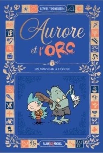 Aurore et l'Orc Tome 1 : Un nouveau à l'école - Cover