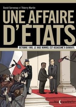 Une affaire d'Etats ; octobre 1995, le juge Borrel est assassiné à Djibouti - Cover