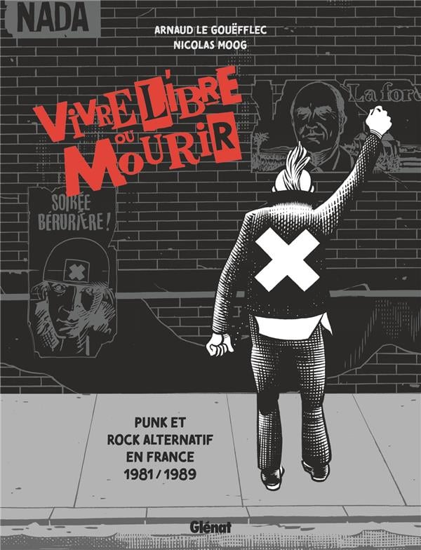 Vivre Libre ou Mourir : Punk et Rock Alternatif en France, 1981-1989 - Cover