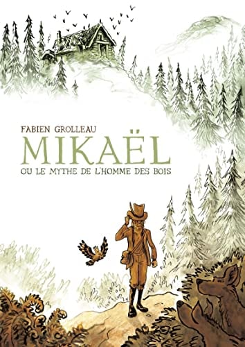 Mikaël ou le mythe de l'homme des bois - Cover