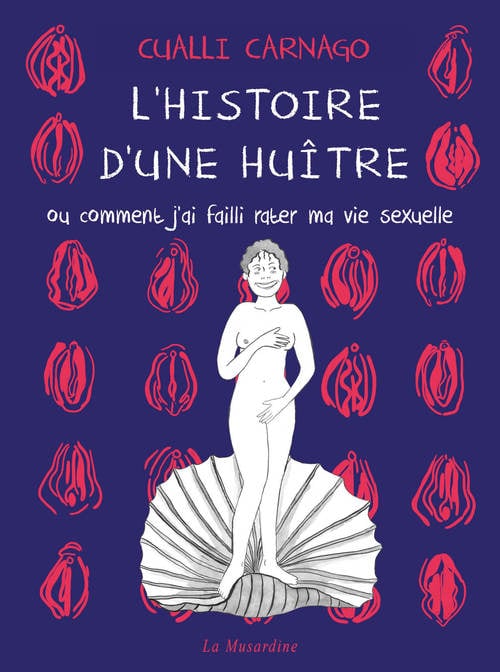 L'histoire d'une huître - Ou comment j'ai failli rater ma vie sexuelle - Cover