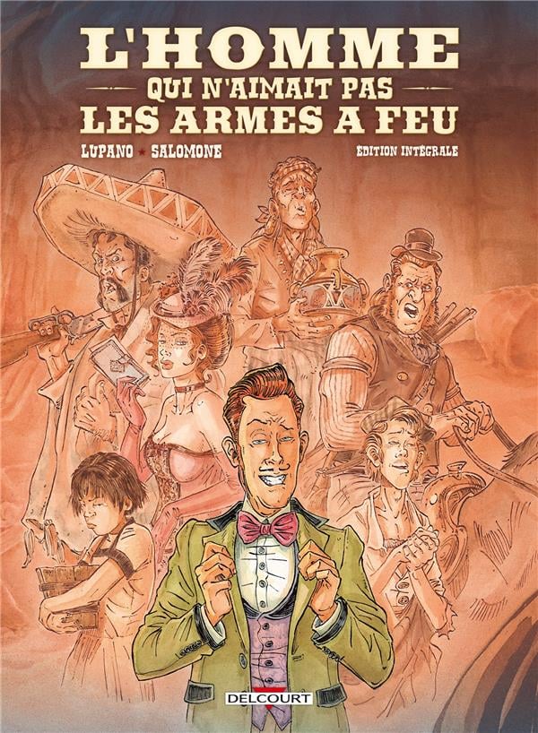 L'homme qui n'aimait pas les armes à feu : Intégrale Tomes 1 à 4 - Cover