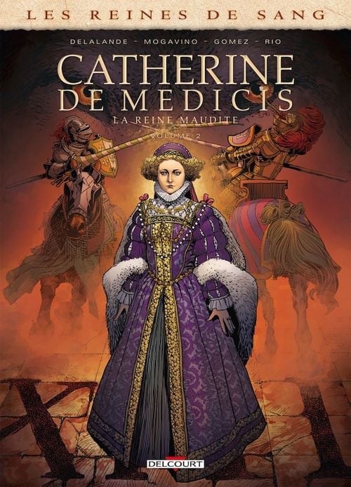 Les Reines de sang - Catherine de Médicis, la Reine maudite T02 - Cover