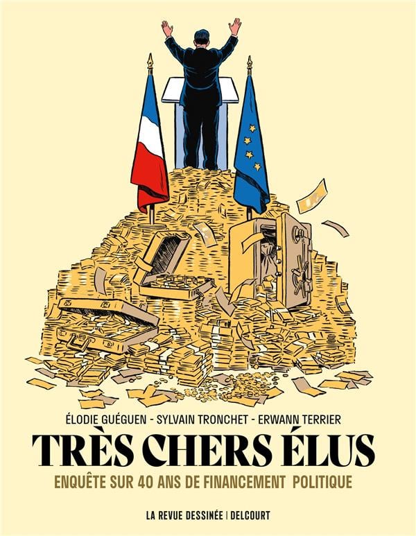 Très chers élus : enquête sur 40 ans de financement politique - Cover