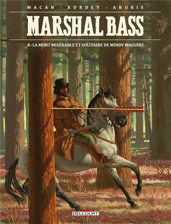Marshal Bass Tome 8 : la mort misérable et solitaire de Mindy Maguire - Cover