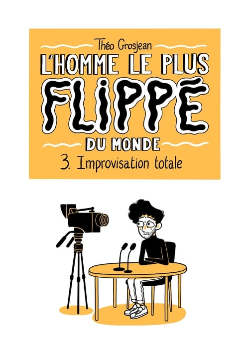 L'Homme le plus flippé du monde T03 - Cover