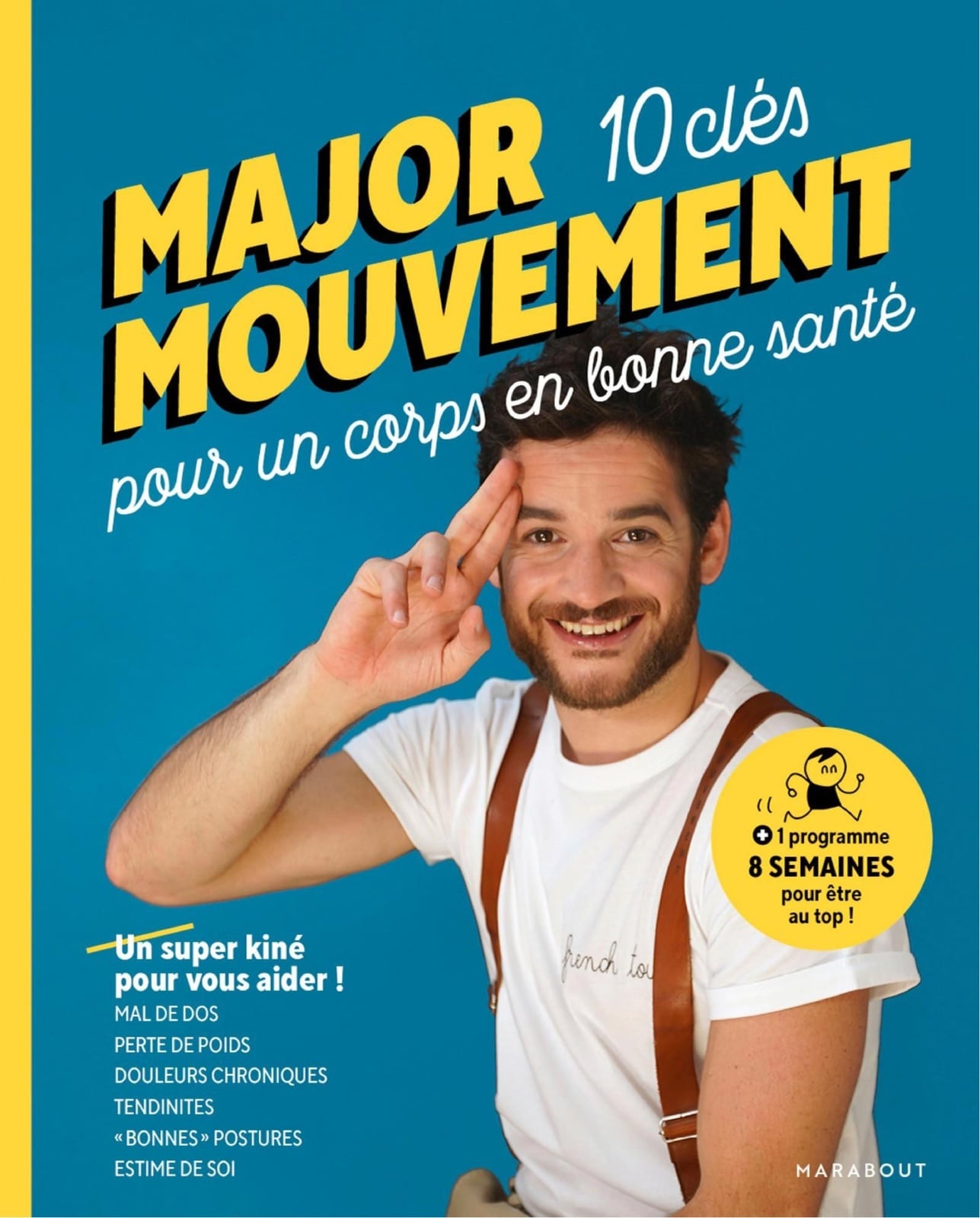 Major mouvement : Mes 10 clés pour un corps en bonne santé - Cover
