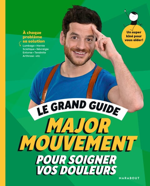 Le grand guide Major Mouvement pour soigner vos douleurs - Cover