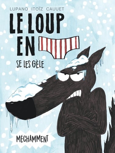 Le loup en [slip] se les gèle méchamment - Cover