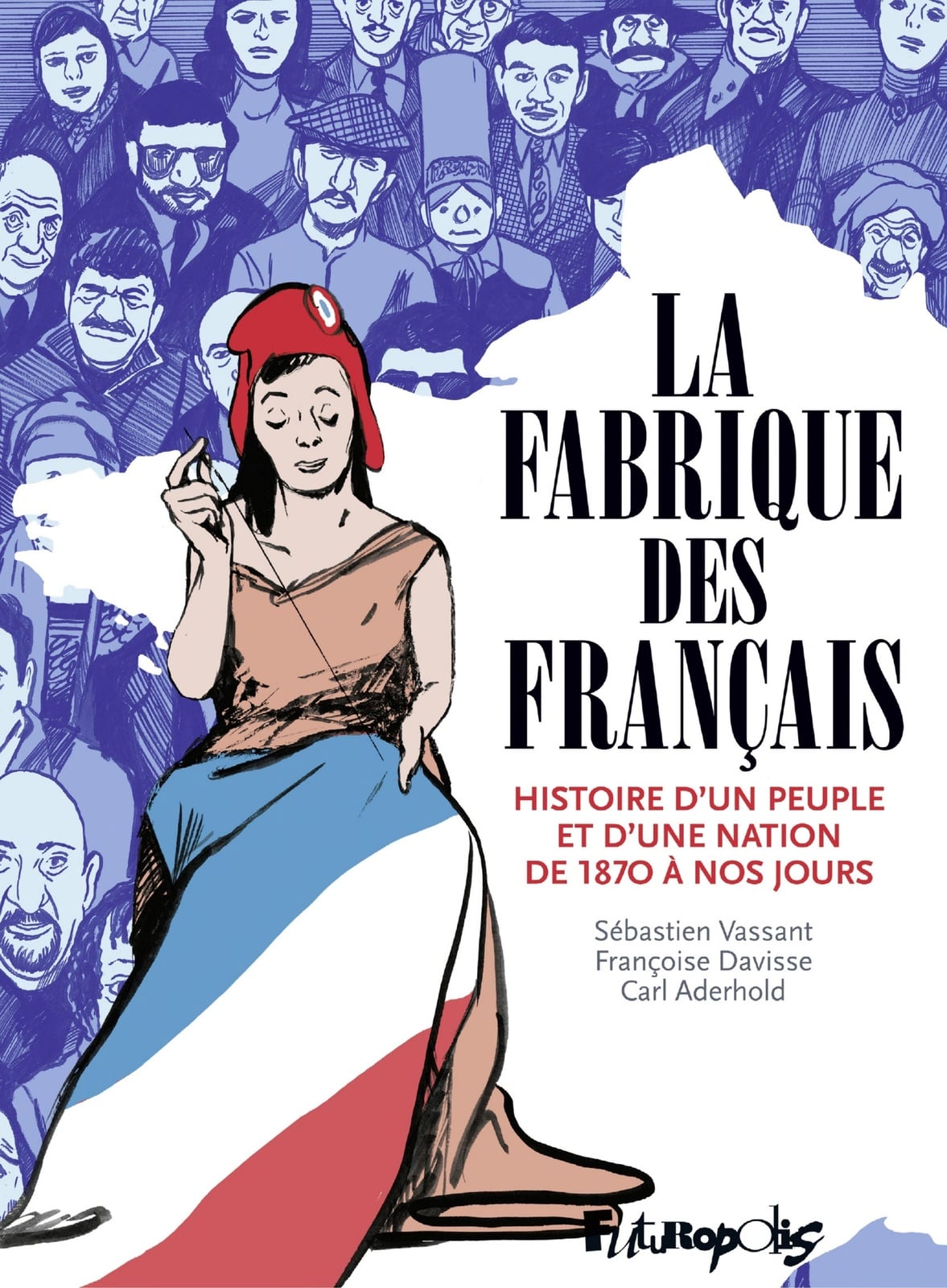 La Fabrique des Français - Cover