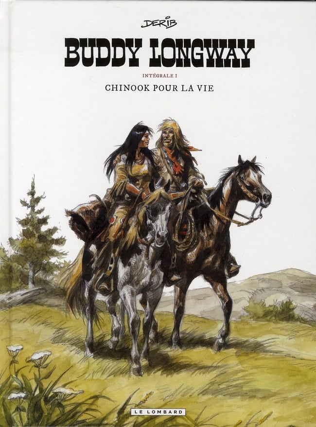 Buddy Longway ; intégrale Tome 1 ; Chinook pour la vie ; Tome 1 à Tome 4 - Cover