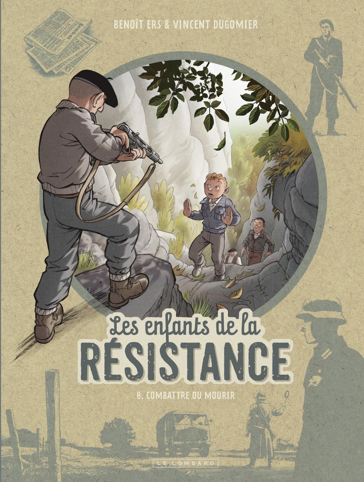 Les Enfants de la Résistance - Tome 8 - Combattre ou mourir - Cover