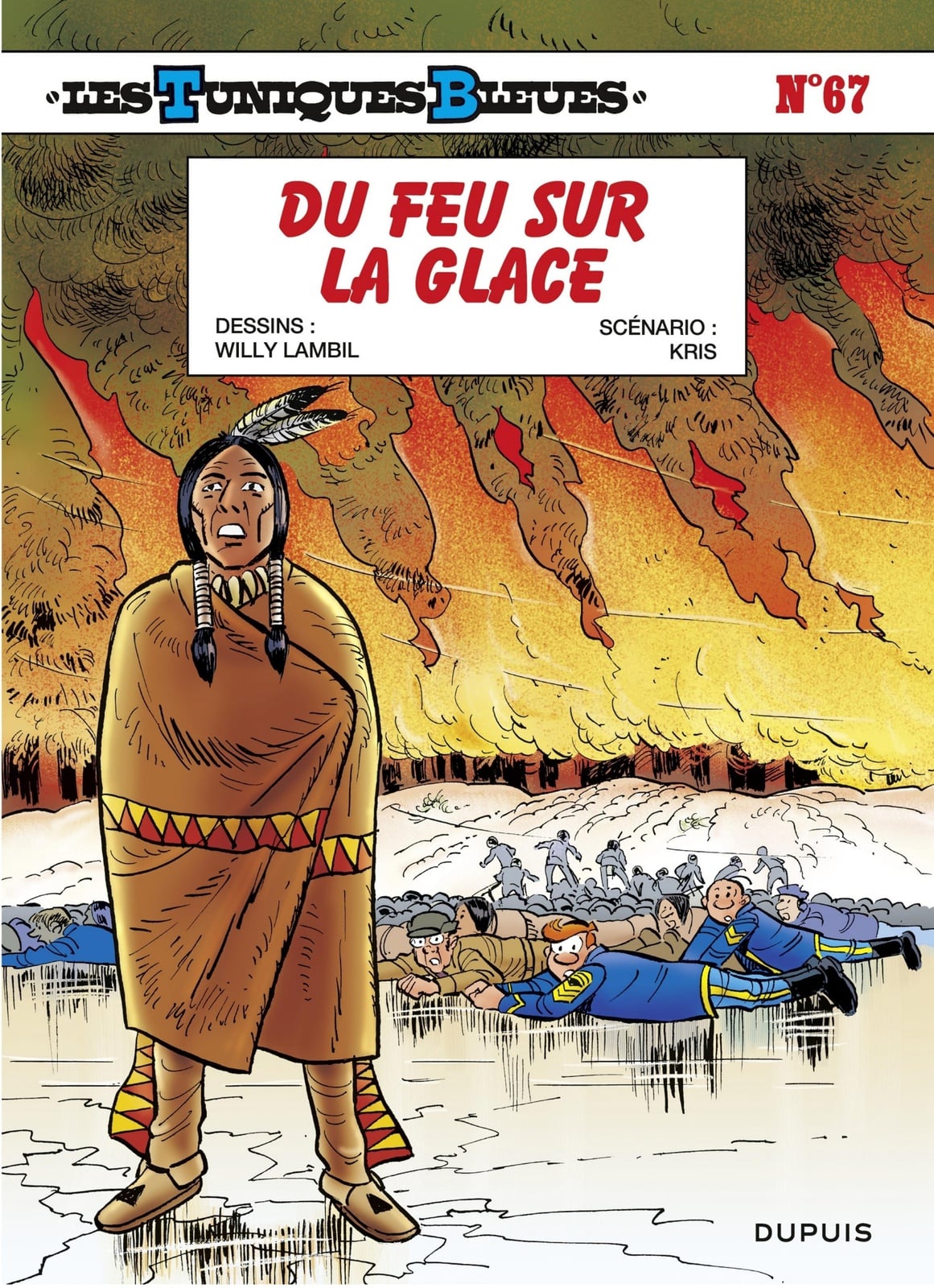 Les Tuniques Bleues - Tome 67 - Du feu sur la glace - Cover