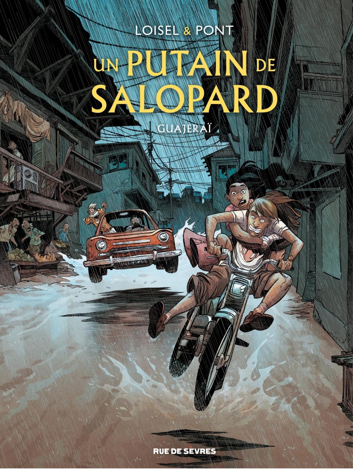 Un putain de salopard - Tome 3 - Guajeraï - Cover