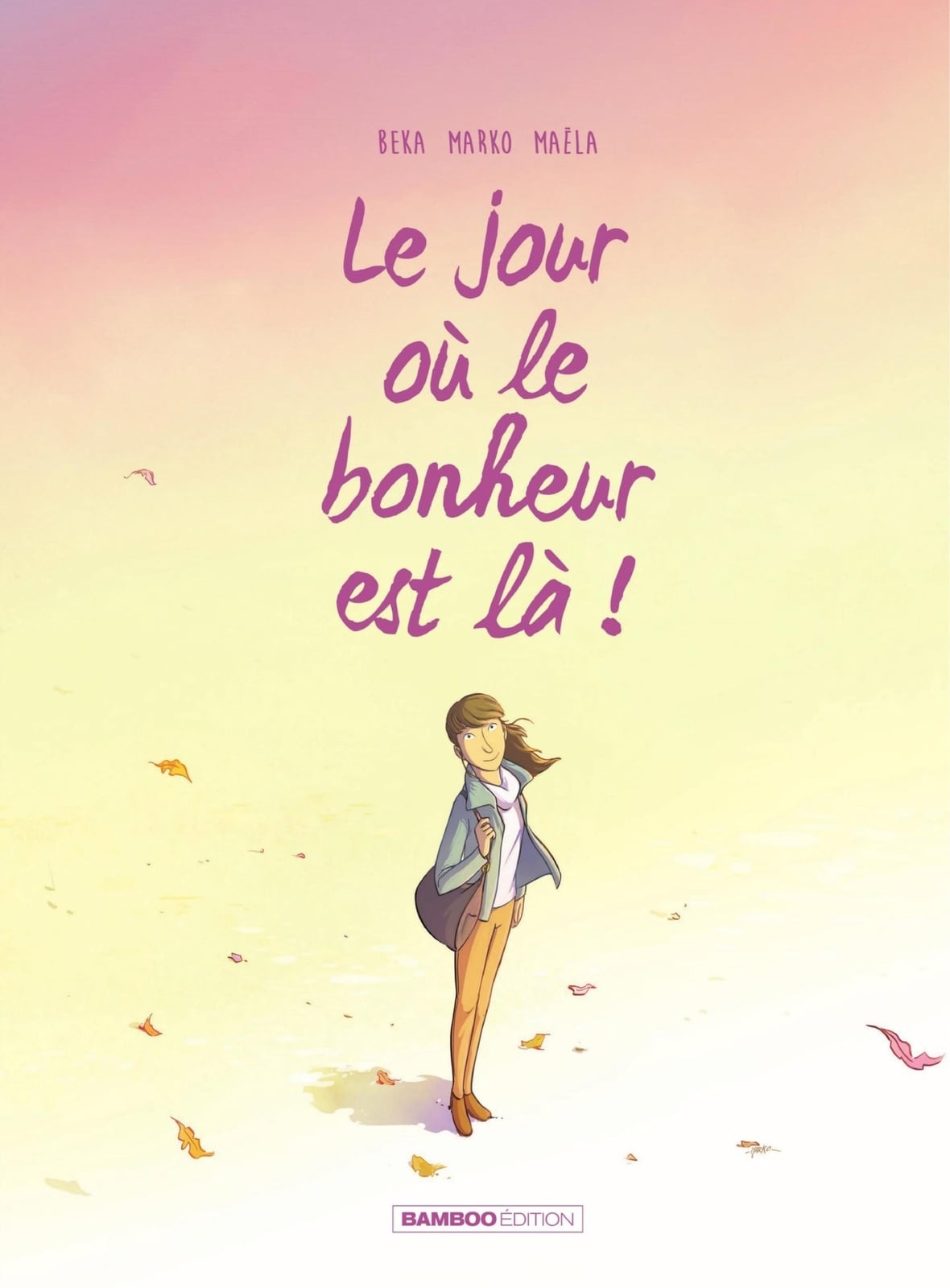 Le jour où... - Tome 6 - Le jour où le bonheur est là - Cover