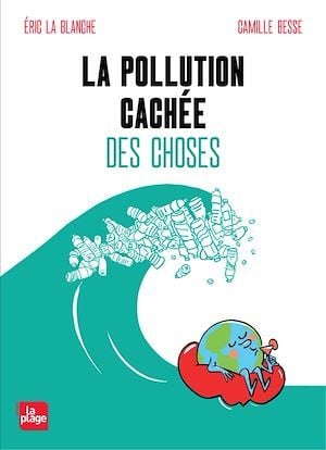 La pollution cachée des choses - Cover