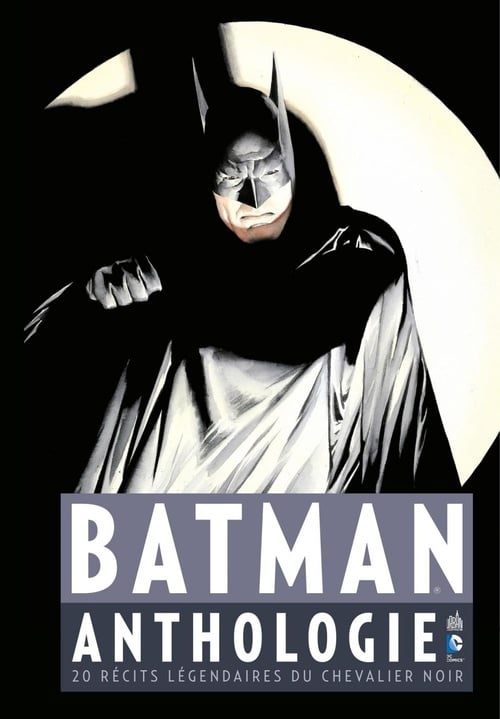 Batman Anthologie - 20 récits légendaires du Chevalier Noir - Cover