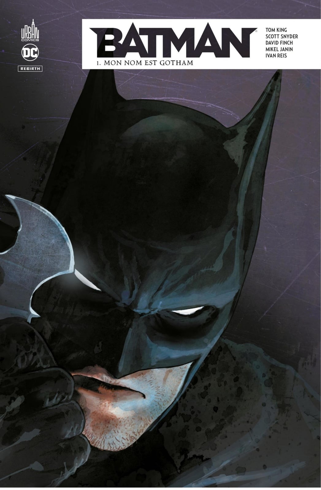 Batman Rebirth - Mon nom est Gotham - Tome 1 - Cover
