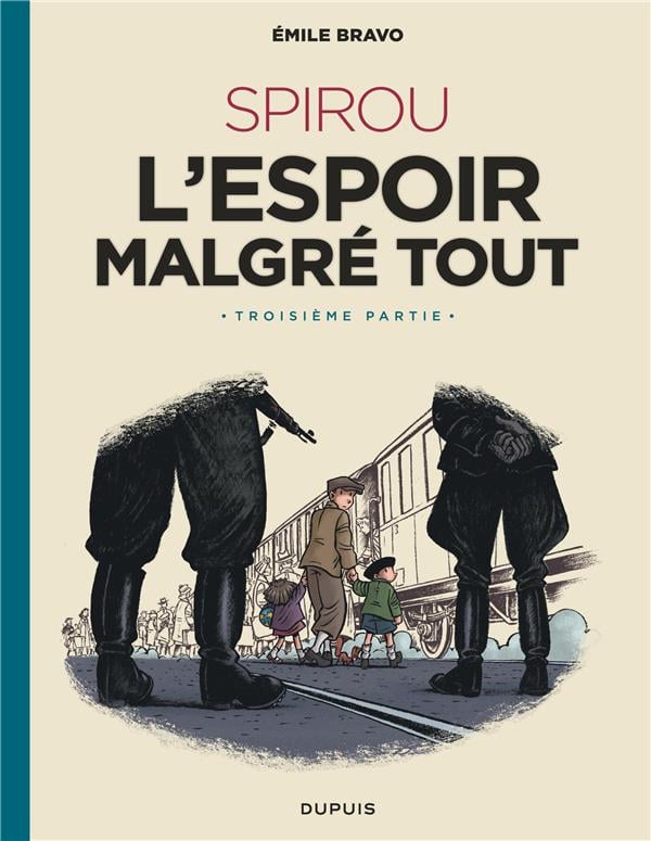 Le Spirou d'Emile Bravo Tome 4 : Spirou, l'espoir malgré tout troisième partie - Cover