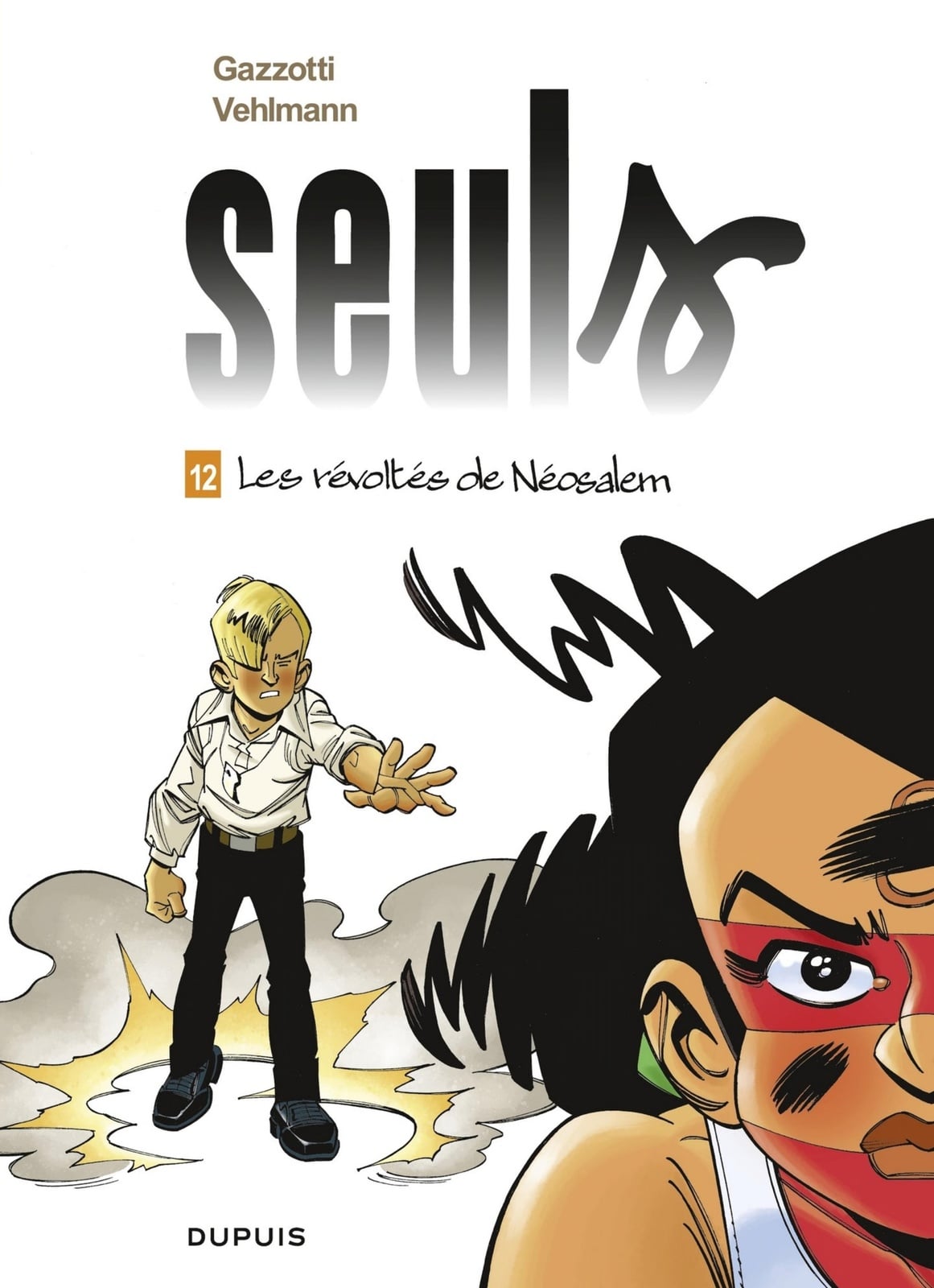 Seuls - Tome 12 - Les révoltés de Néosalem - Cover