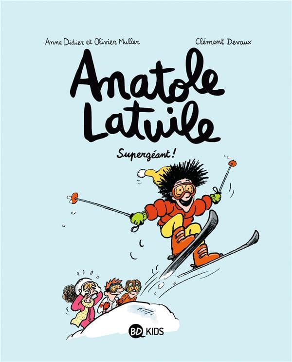 Anatole Latuile Tome 14 : supergéant ! - Cover