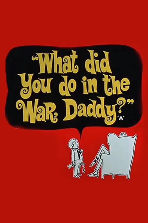 What Did You Do in the War, Daddy? - Cover