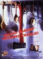 Quand Harriet découpe Charlie - Cover