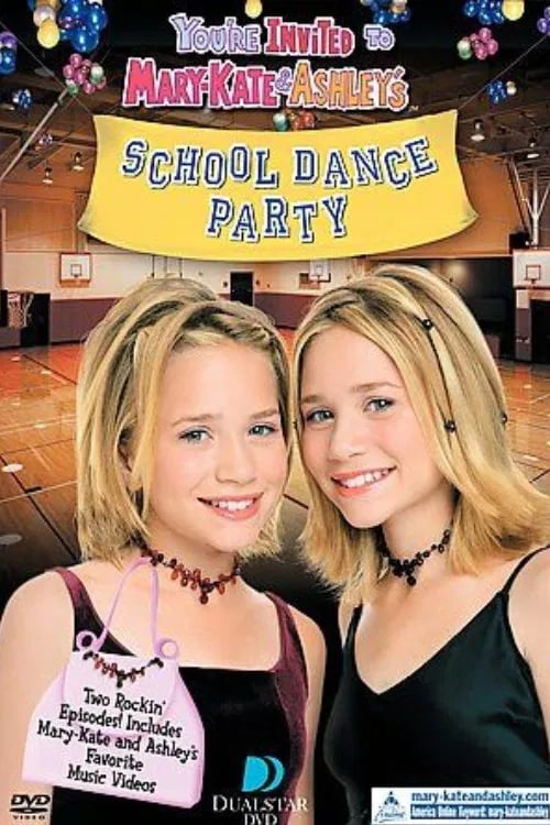 You're Invited to Mary-Kate & Ashley's School Dance Party - Cover