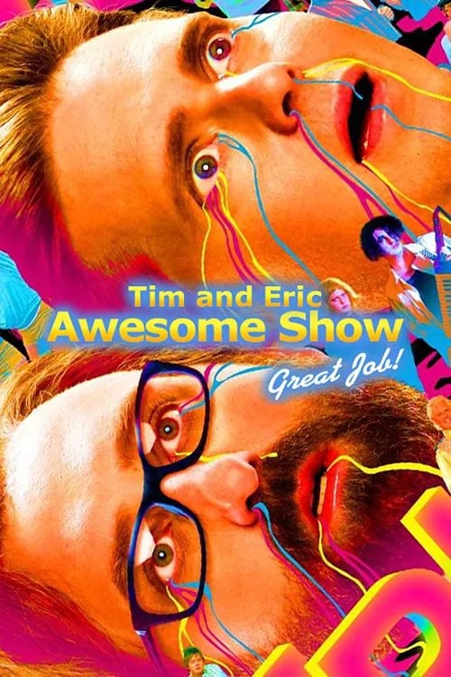 Tim and Eric's awesome show. Great job! - Cover