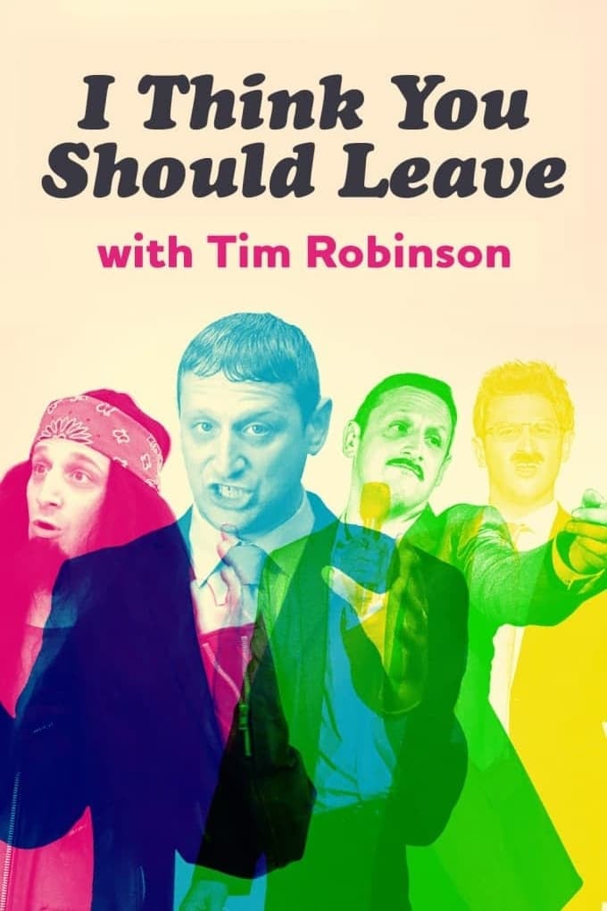 I Think You Should Leave with Tim Robinson - Cover