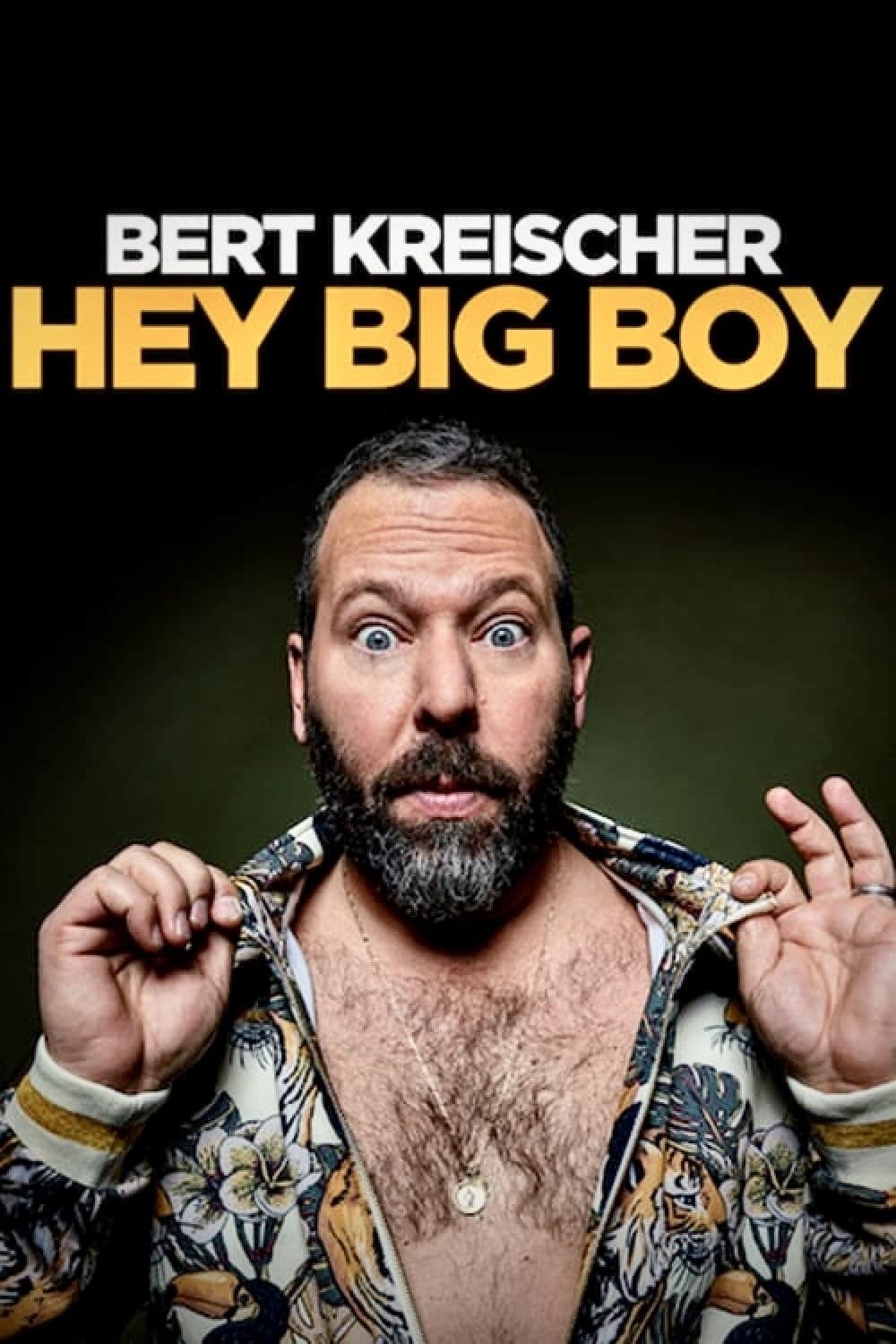 Bert Kreischer: Hey Big Boy - Cover