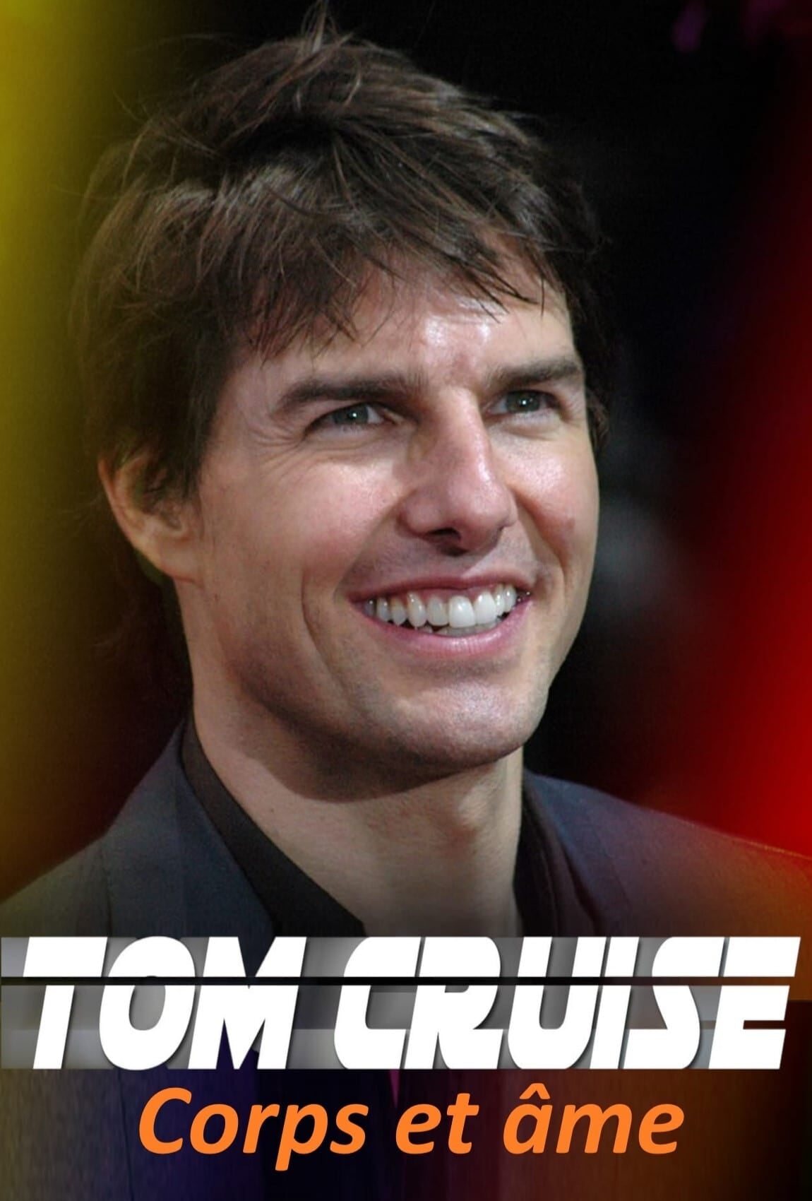 Tom Cruise : Corps et Âme - Cover
