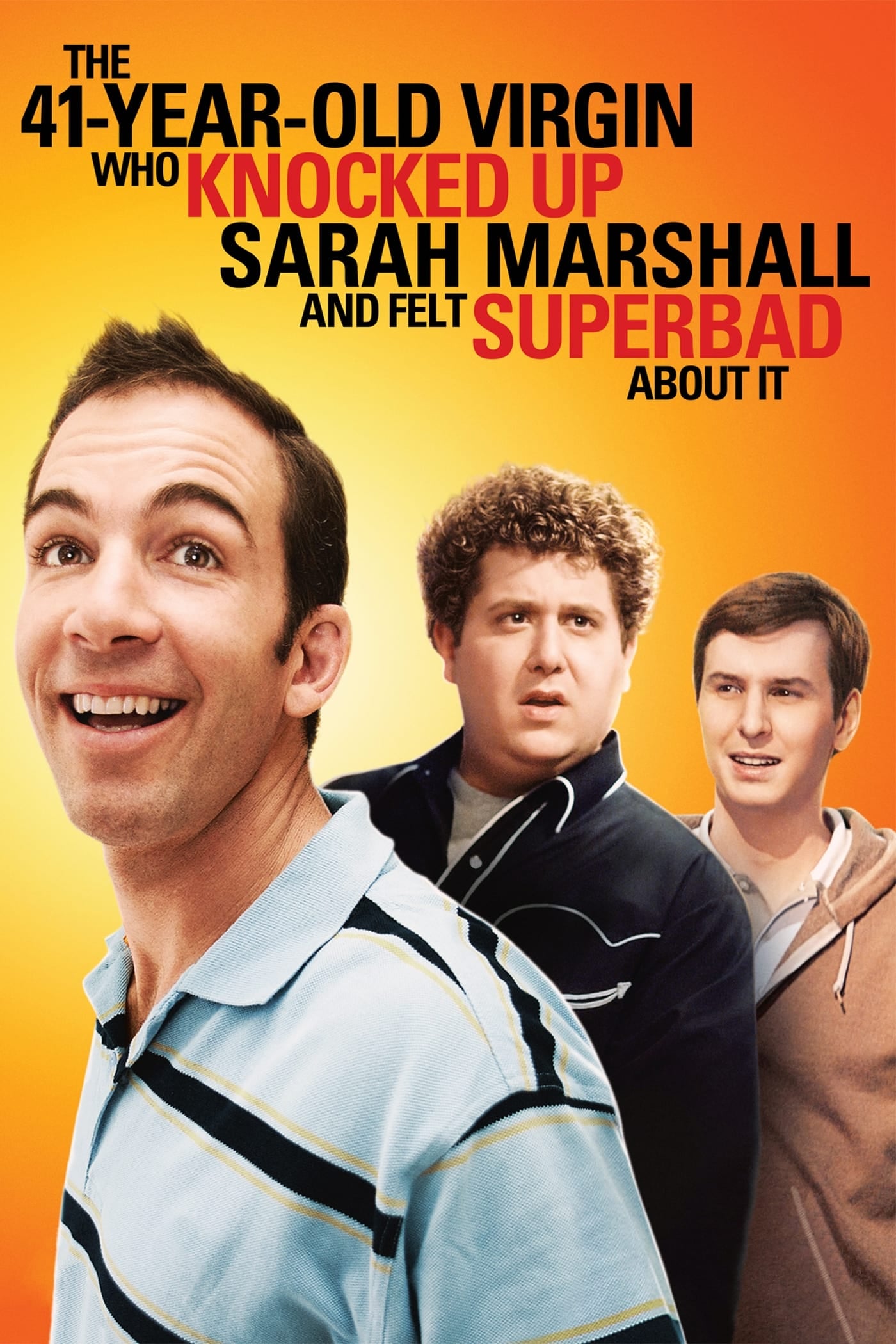 The 41–Year–Old Virgin Who Knocked Up Sarah Marshall and Felt Superbad About It - Cover
