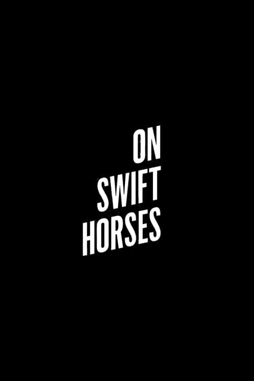 On Swift Horses - Cover