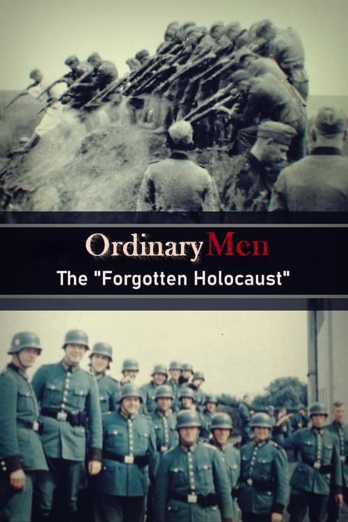 Ordinary Men: The "Forgotten Holocaust" - Cover