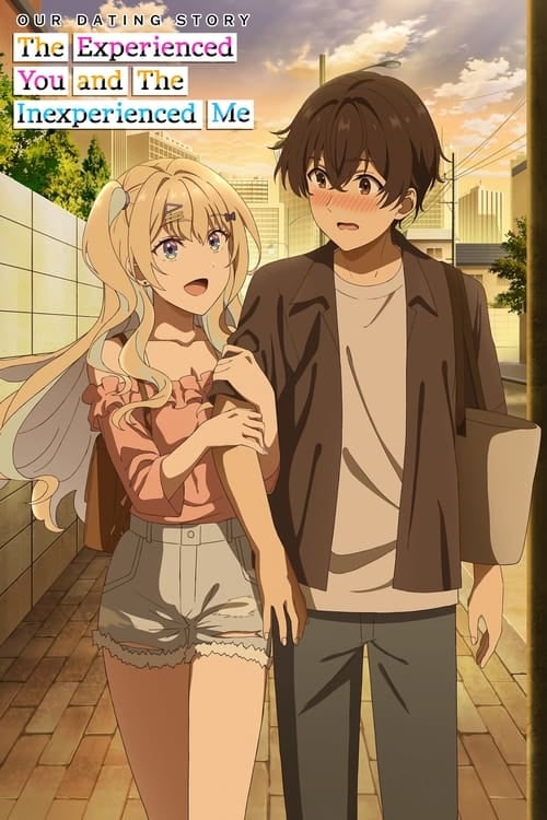 Our Dating Story: The Experienced You and the Inexperienced Me - Cover