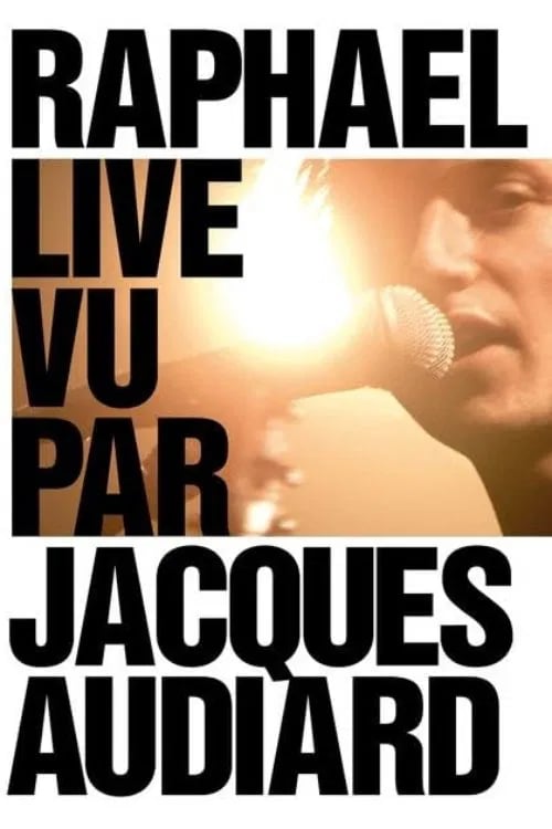 Raphaël live vu par Jacques Audiard - Cover