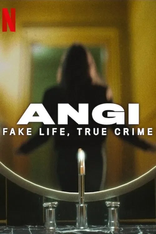 Angi: Fake Life, True Crime - Cover